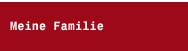 Meine Familie