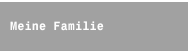 Meine Familie